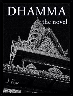 bigCover of the book Dhamma, the novel by 