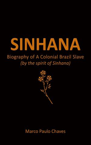 Book cover of Sinhana: Biography of A Colonial Brazil Slave