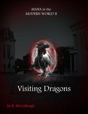 Cover of the book Visiting Dragons: Mana in the Modern World II by Mary Ann Mitchell