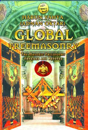 Cover of the book Global Freemasonry by Harun Yahya