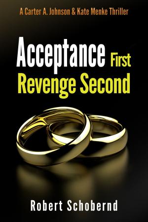Book cover of Acceptance First: Revenge Second Book 5 of the Carter A. Johnson series