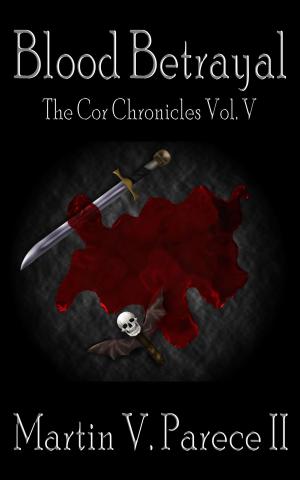 Cover of Blood Betrayal (The Cor Chronicles, Vol. V)