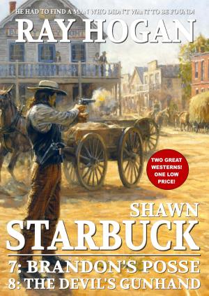Cover of the book Shawn Starbuck Double Western 4: Brandon's Posse / The Devil's Gunhand by Shirl Anders