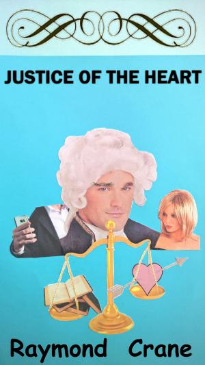 bigCover of the book Justice of the Heart by 