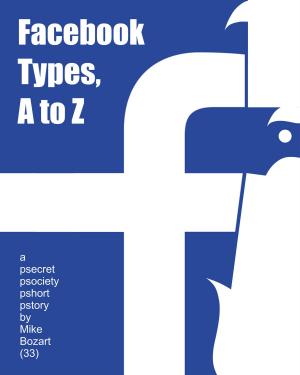 Book cover of Facebook Types, A to Z