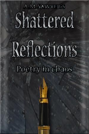 Cover of the book Shattered Reflections: Poetry in Chaos by Jeannie Perrin