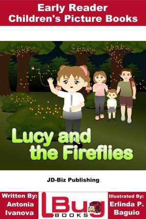 Cover of the book Lucy and the Fireflies: Early Reader - Children's Picture Books by Dueep Jyot Singh