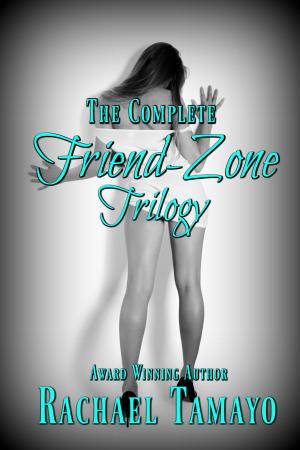 Cover of the book The Complete Friend-Zone Trilogy by Corinne Guitteaud