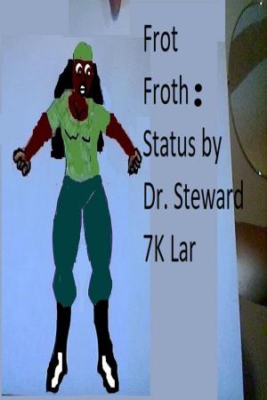 Cover of the book Frot Froth: Status by Cliff Ball