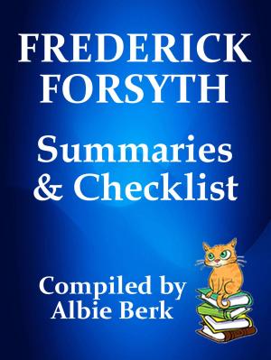 Cover of the book Frederick Forsyth: Series Reading Order - with Summaries & Checklist by Albie Berk