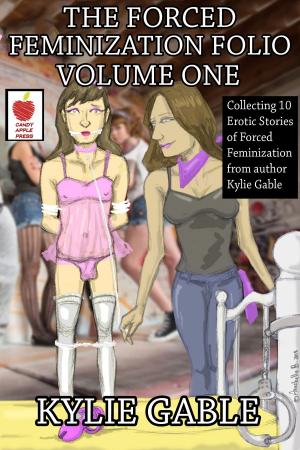 Book cover of Forced Feminization Folio Volume One