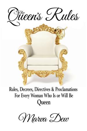 bigCover of the book The Queen's Rules: Rules, Decrees, Directives &amp; Proclamations For Every Woman Who Is or Will Be Queen by 