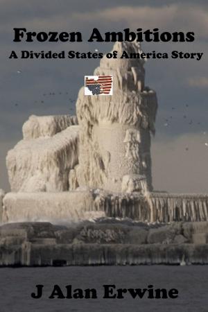 Cover of the book Frozen Ambitions by J. I. Rogers