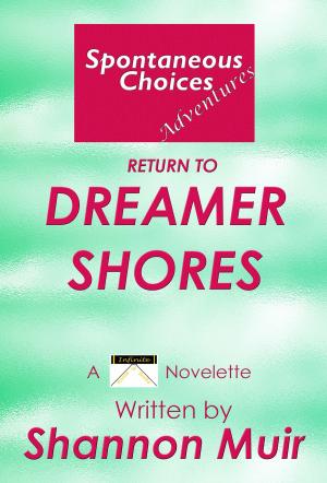Book cover of Spontaneous Choices Adventures: Return to Dreamer Shores