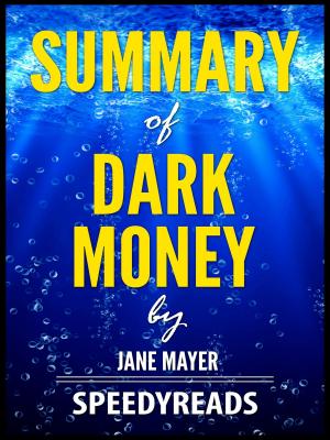 Cover of Summary of Dark Money by Jane Mayer