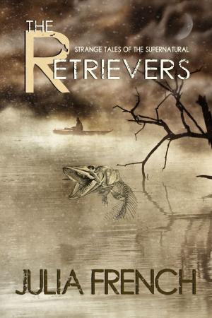 Book cover of The Retrievers: Strange Tales of the Supernatural