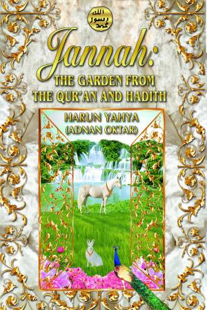 Cover of Jannah: The Garden from the Qur’an and Hadith