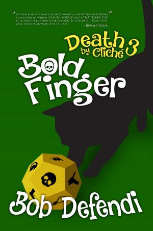 bigCover of the book Death by Cliché 3: Boldfinger by 