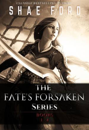 Cover of the book The Fate's Forsaken Series: Books 1-4 by Graydon Saunders