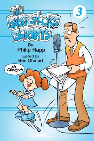Cover of the book The Baby Snook Scripts Volume 3 by Jim Goldrup