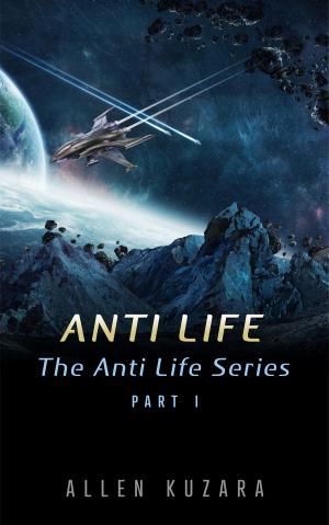 Cover of the book Anti Life by Klaus F. Kandel