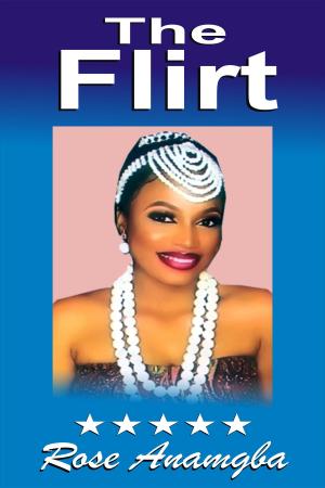 Cover of the book The Flirt by Anthony Anamgba