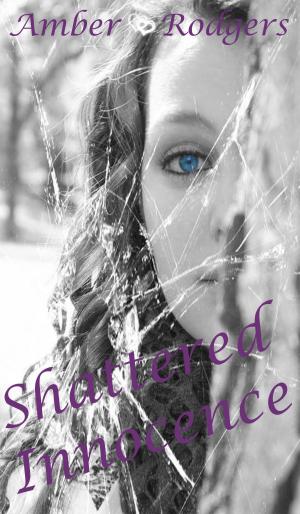 Cover of the book Shattered Innocence by R Schick