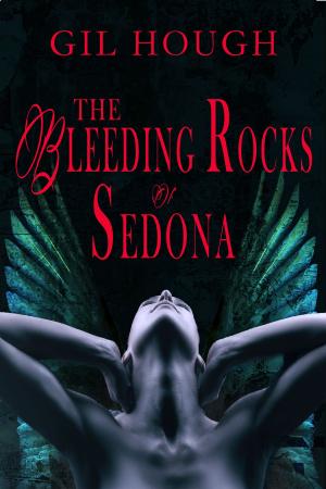 Cover of the book The Bleeding Rocks of Sedona by Kyle Pratt