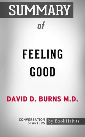 Book cover of Summary of Feeling Good by David D. Burns M.D. | Conversation Starters
