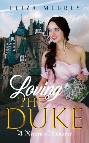 Cover of the book Loving the Duke by Daniel Lesueur