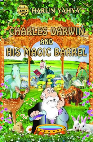 Cover of the book Charles Darwin and His Magic Barrel by Harun Yahya (Adnan Oktar)
