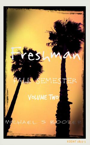 Cover of the book Freshman: Fall Semester - Volume Two by Emersyn Vallis