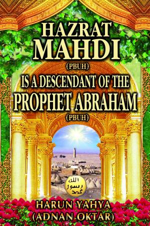 Book cover of Hazrat Mahdi (pbuh) Is a Descendant of the Prophet Abraham (pbuh)