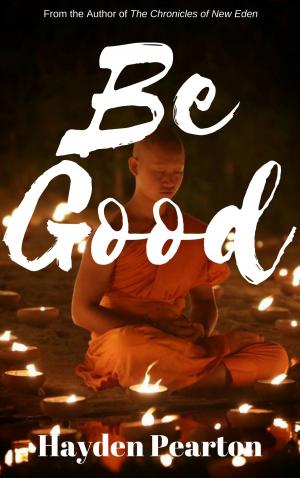 Book cover of Be Good