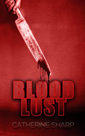 Cover of the book Blood Lust by Chrystine Brouillet
