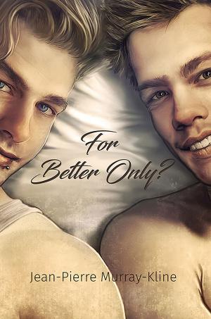 Cover of the book For Better Only? by R. G. Harmon