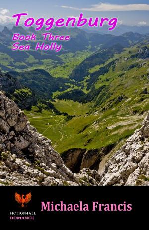 Cover of the book Toggenburg: Book 3 - Sea Holly by Simon Grail