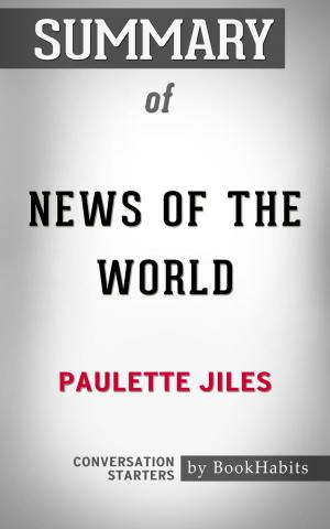 Cover of the book Summary of News of the World by Paulette Jiles | Conversation Starters by Whiz Books