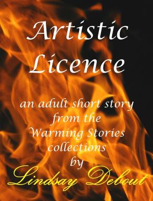 Cover of the book Artistic Licence by Lindsay Debout