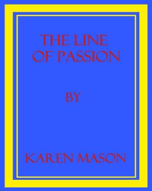 bigCover of the book The Line of Passion by 