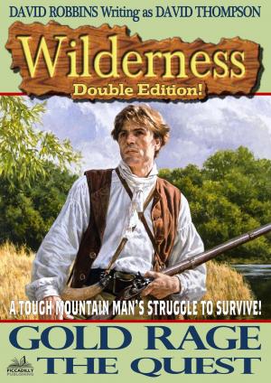 Cover of the book Wilderness Double Edition 14: Gold Rage / The Quest by David Robbins