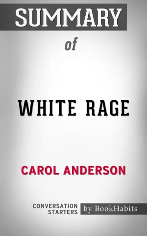 Cover of the book Summary of White Rage by Carol Anderson | Conversation Starters by Hal Foster