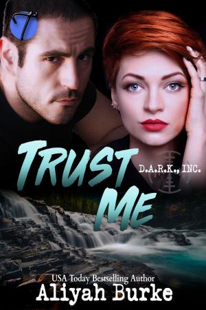 Cover of the book Trust Me by Alannah Carbonneau