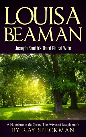 Cover of the book Louisa Beaman, Joseph Smith's Third Plural Wife by Cristian Vitali