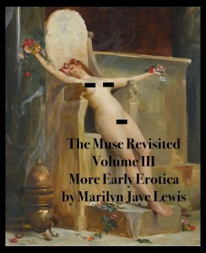 Book cover of The Muse Revisited Volume III: More Early Erotica