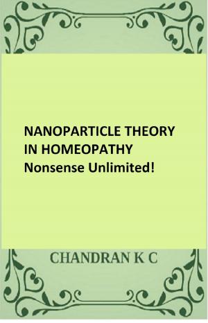 Book cover of Nanoparticle Theory in Homeopathy: Nonsense Unlimited