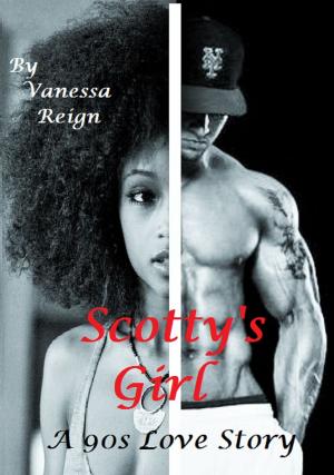 Cover of the book Scotty's Girl: A 90s Love Story by GERALD MALINGA