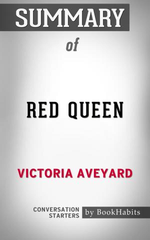 Cover of the book Summary of Red Queen by Victoria Aveyard | Conversation Starters by Whiz Books