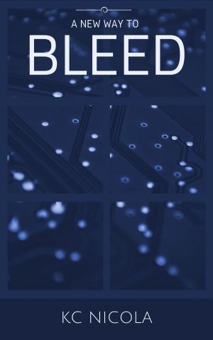 Cover of the book A New Way to Bleed by 夏莉．荷伯格, Charlie N. Holmberg