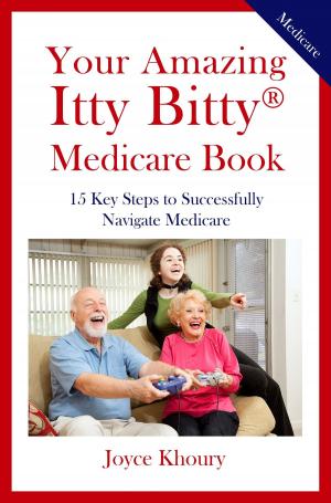 Cover of the book Your Amazing Itty Bitty® Medicare Book: by Anthony Camacho